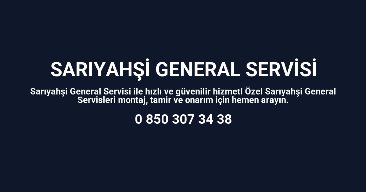 Sarıyahşi General Electric Servisi